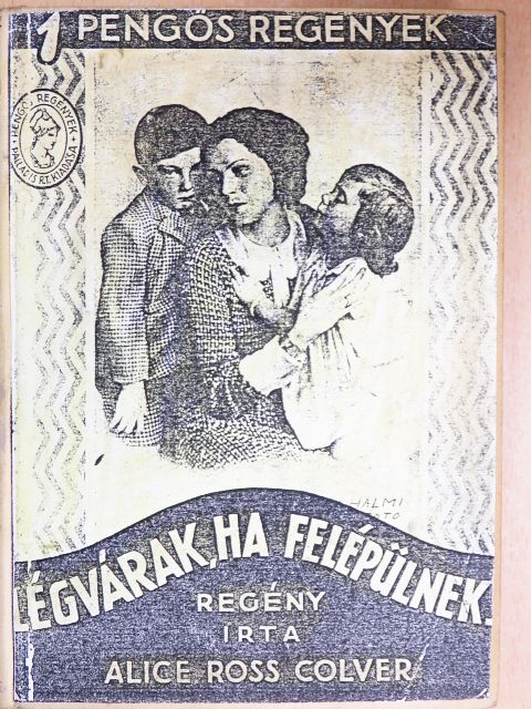 Alice Ross Colver - Légvárak, ha felépülnek... [antikvár]