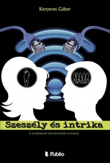Gábor Kenyeres - Szeszély és intrika - A hadüzenet társkeresőn érkezik [eKönyv: epub, mobi]