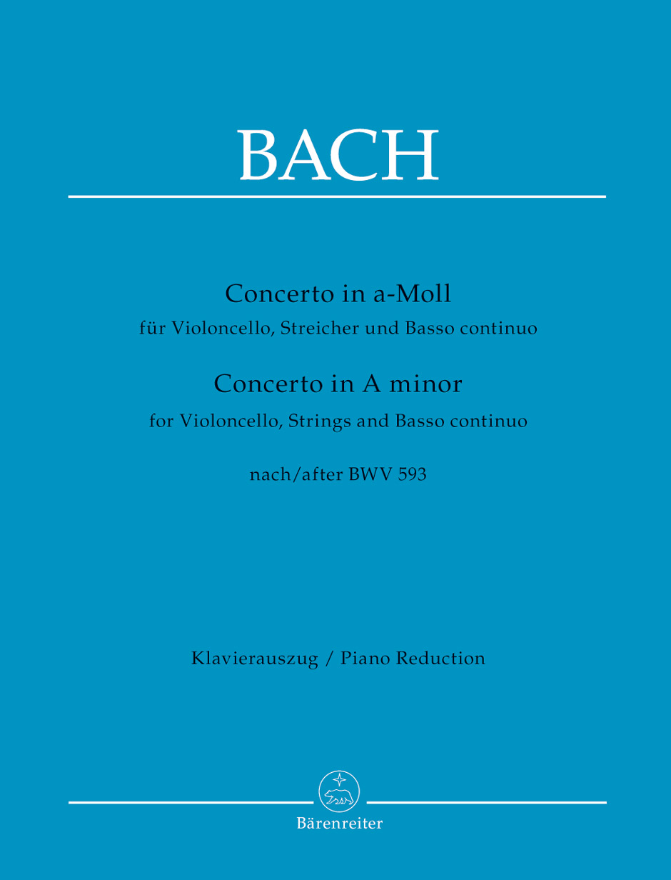 J. S. Bach - CONCERTO IN a-MOLL FÜR VIOLONCELLO, STREICHER UND BASSO CONTINUO NACH BWV 593, KLAVIERAUSZUG
