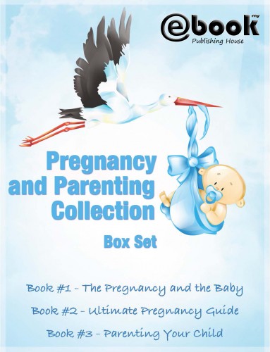 House My Ebook Publishing - Pregnancy and Parenting Collection Box Set [eKönyv: epub, mobi]