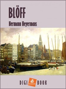 Heyermans Hermann - Blöff [eKönyv: epub, mobi]