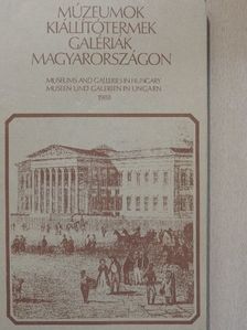 Múzeumok, kiállítótermek, galériák Magyarországon [antikvár]