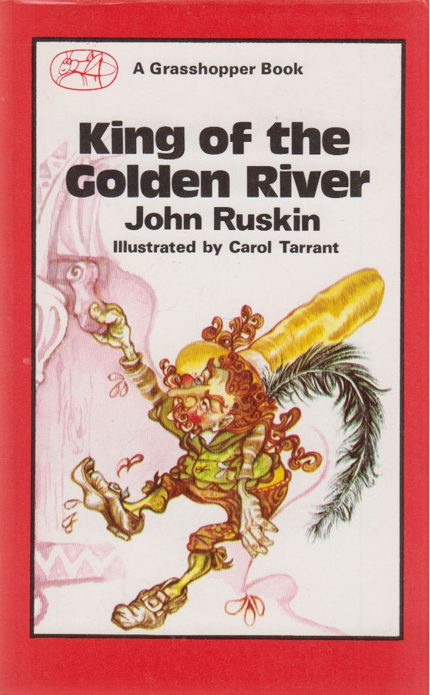 RUSKIN, JOHN - King of the Golden River [antikvár]