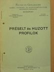 Préselt és huzott profilok [antikvár]