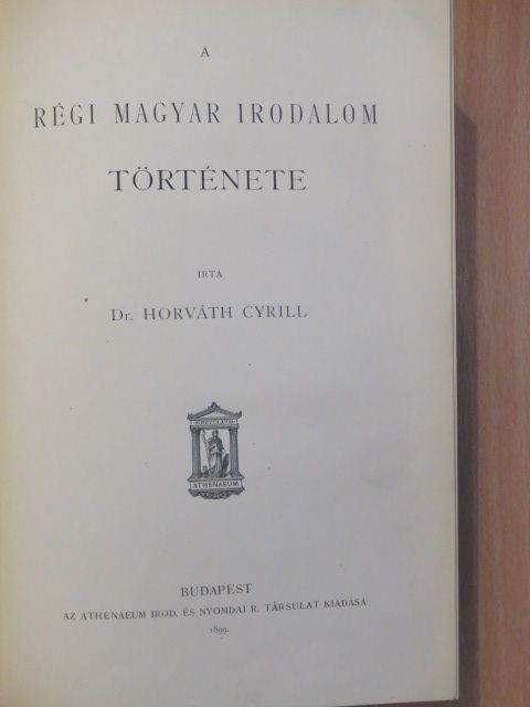 Dr. Horváth Cyrill - A régi magyar irodalom története [antikvár]