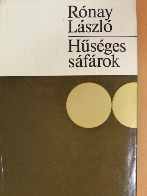 Rónay László - Hűséges sáfárok [antikvár]