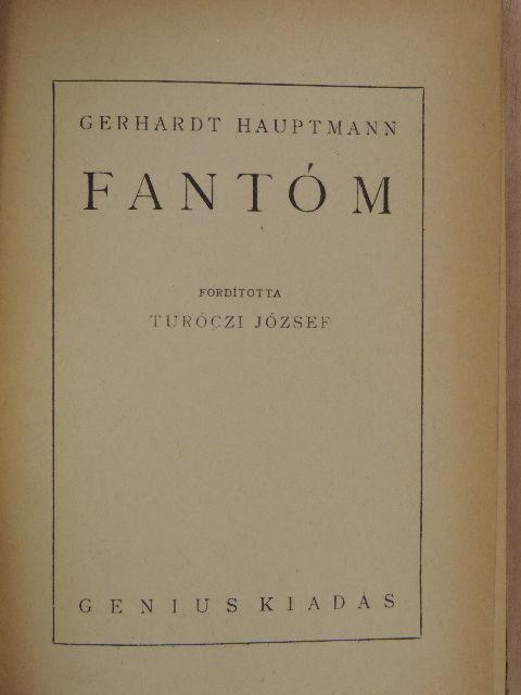 Gerhardt Hauptmann - Fantóm [antikvár]