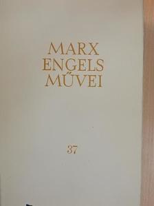 Friedrich Engels - Karl Marx és Friedrich Engels művei 37. [antikvár]
