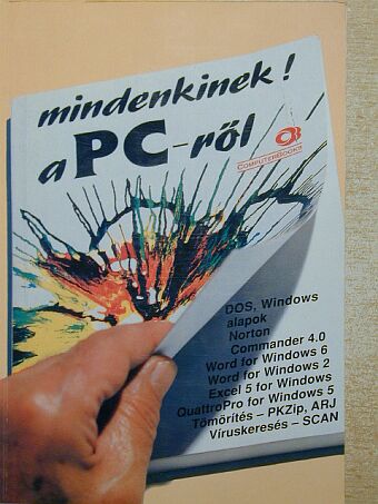 Benkő László - Mindenkinek! a PC-ről [antikvár]