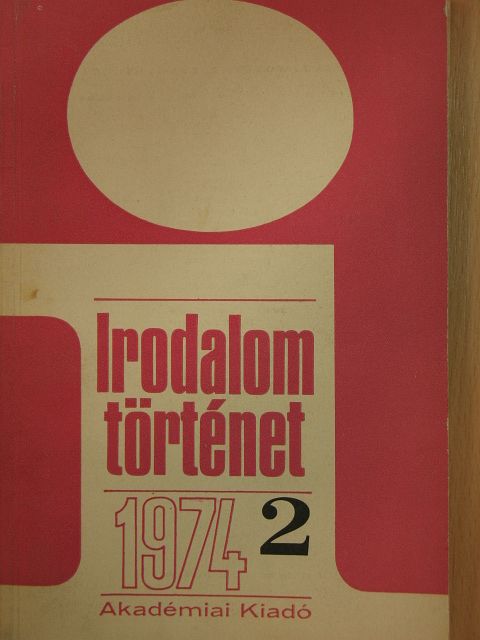 Almási Miklós - Irodalomtörténet 1974/2. [antikvár]