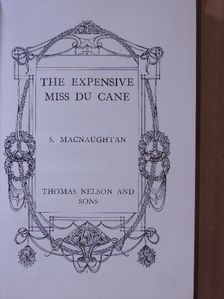 S. Macnaughtan - The expensive miss Du Cane [antikvár]