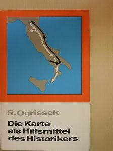 Dr. Rudi Ogrissek - Die Karte als Hilfsmittel des Historikers [antikvár]