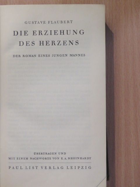Gustave Flaubert - Die Erziehung des Herzens [antikvár]