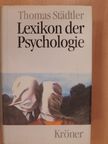 Thomas Städtler - Lexikon der Psychologie [antikvár]