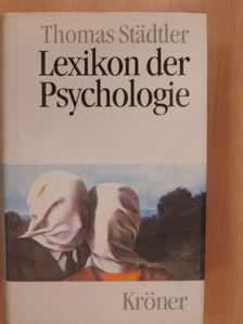 Thomas Städtler - Lexikon der Psychologie [antikvár]