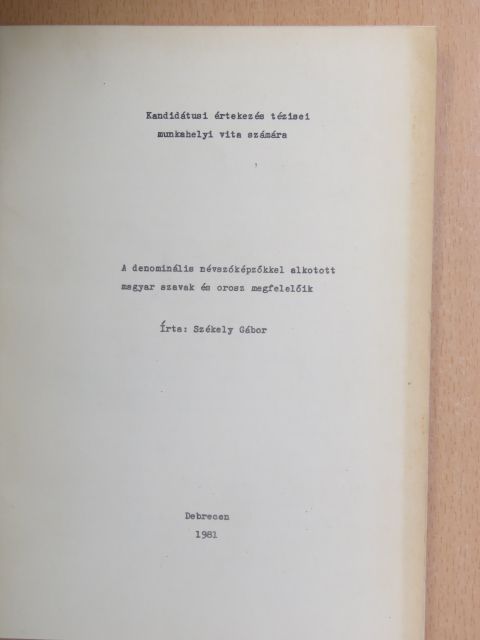 Székely Gábor - A denominális névszóképzőkkel alkotott magyar szavak és orosz megfelelőik [antikvár]