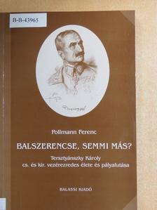 Pollmann Ferenc - Balszerencse, semmi más? [antikvár]