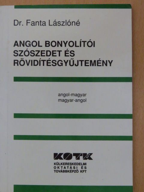 Dr. Fanta Lászlóné - Angol bonyolítói szószedet és rövidítésgyűjtemény [antikvár]