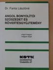 Dr. Fanta Lászlóné - Angol bonyolítói szószedet és rövidítésgyűjtemény [antikvár]