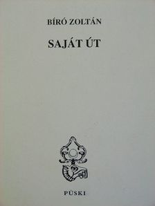 Bíró Zoltán - Saját út [antikvár]