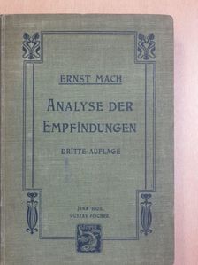 Dr. E. Mach - Die Analyse der Empfindungen [antikvár]