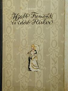 Alphonse Daudet - Ifjabb Fromont és idősb Risler [antikvár]