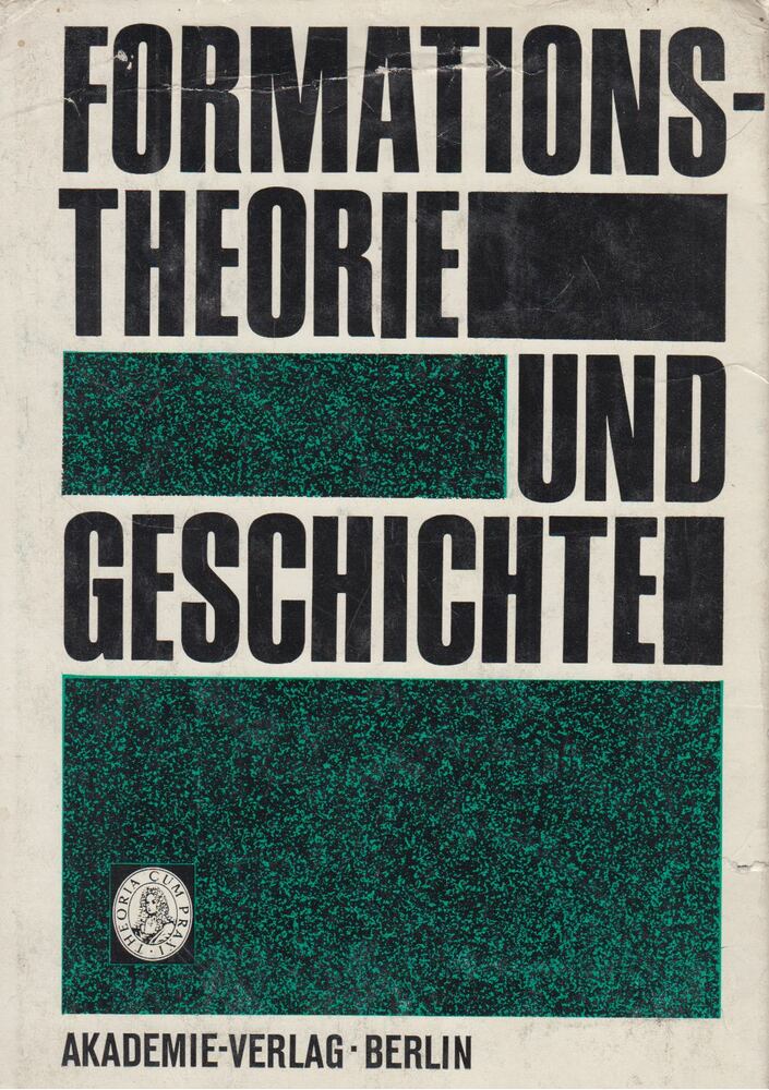 Ernst Engelberg, Wolfgang Küttler - Formationstheorie und Geschichte [antikvár]