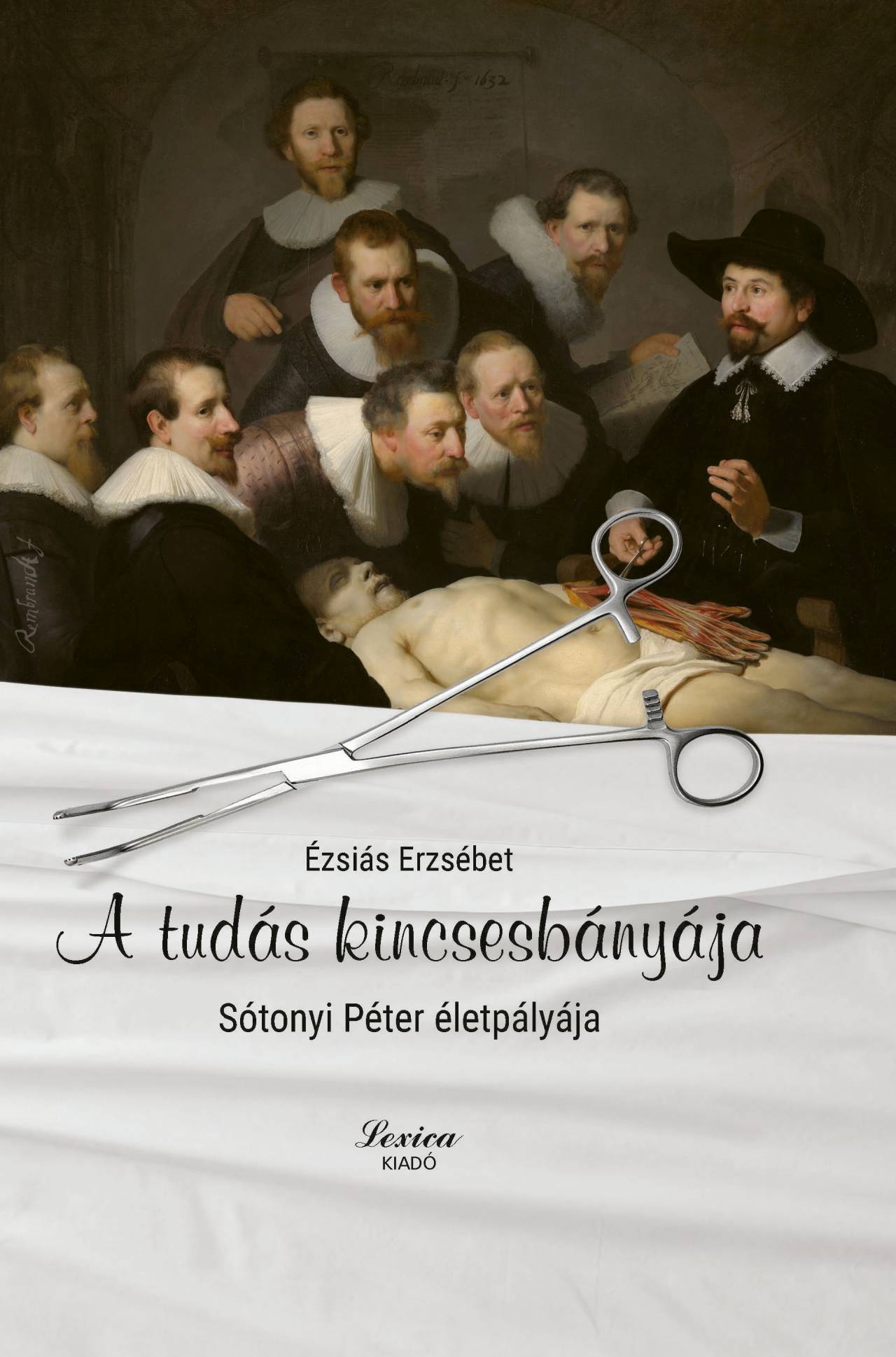 Ézsiás Erzsébet - A tudás kincsesbányája - Sótonyi Péter életpályája