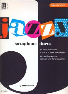 RAE, JAMES - JAZZY SAXOPHONE DUETS FOR TWO SAXOPHONES FOR YOUNG PLAYERS