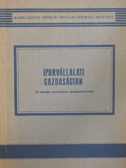 Dr. Varga Sándor - Iparvállalati gazdaságtan [antikvár]