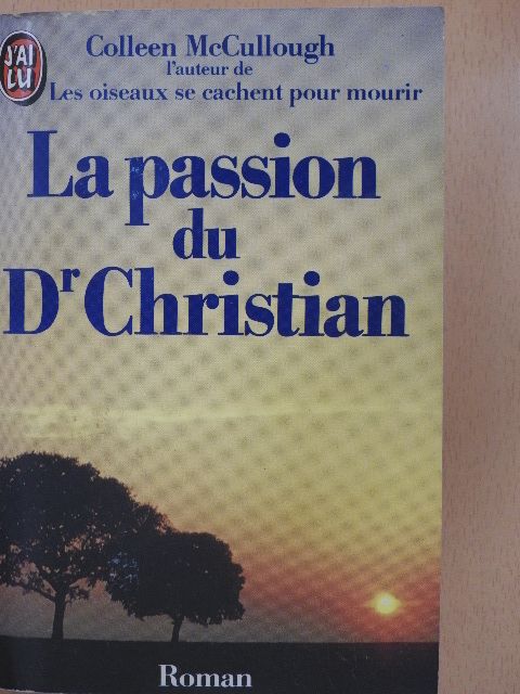 Colleen McCullough - La passion du Dr Christian [antikvár]