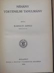 Károlyi Árpád - Néhány történelmi tanulmány [antikvár]