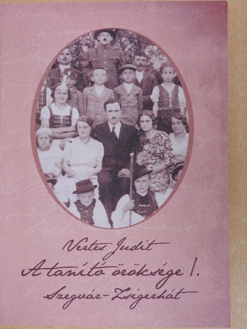 Vértes Judit - A tanító öröksége I.  [antikvár]