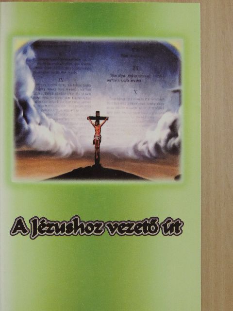 E. G. White - A Jézushoz vezető út [antikvár]