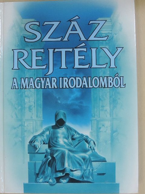 Buda Attila - Száz rejtély a magyar irodalomból [antikvár]