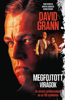 David Grann - Megfojtott virágok [eKönyv: epub, mobi]