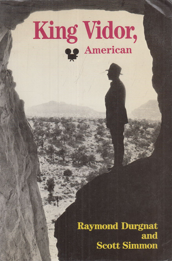 Durgnat, Raymond, Simon, Scott - King Vidor, American [antikvár]