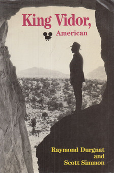 Durgnat, Raymond, Simon, Scott - King Vidor, American [antikvár]