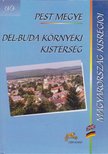 Dr. Kasza Sándor, Lakos Ágnes - Pest megye - Dél-Buda környéki kistérség [antikvár]