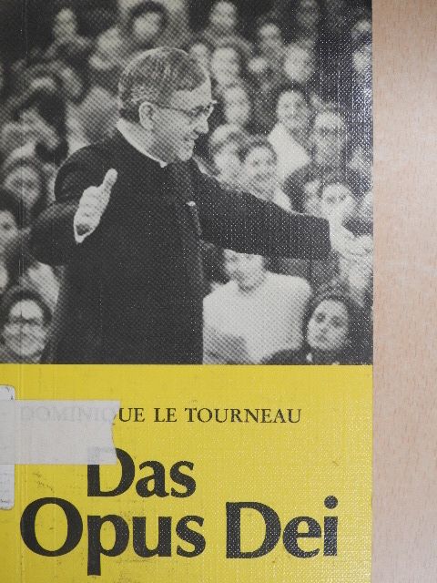 Dominique Le Tourneau - Das Opus Dei [antikvár]