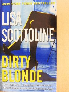 Lisa Scottoline - Dirty Blonde [antikvár]
