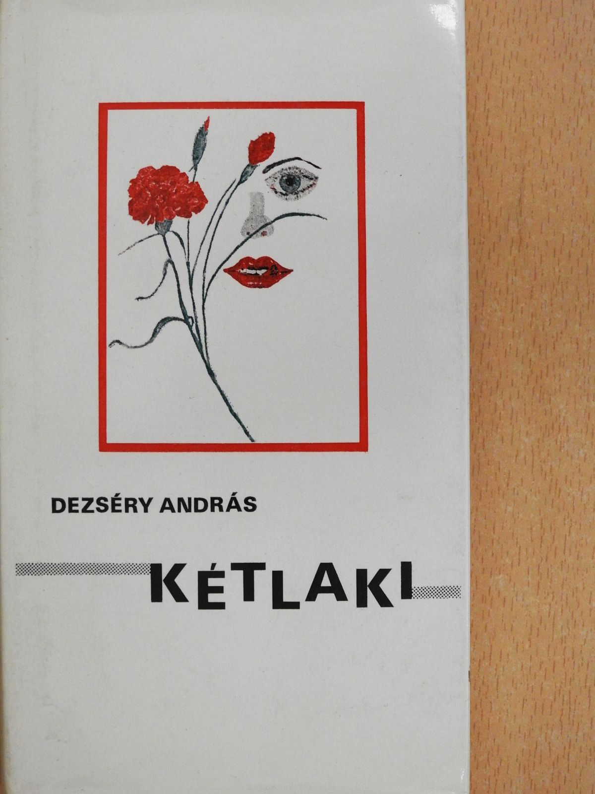 Dezséry András - Kétlaki (dedikált példány) [antikvár]