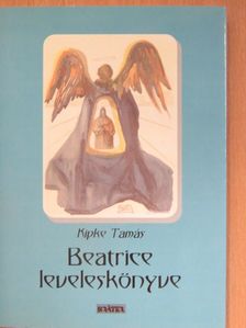 Kipke Tamás - Beatrice leveleskönyve [antikvár]