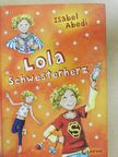 Isabel Abedi - Lola Schwesterherz [antikvár]