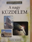 Ellen G. White - A nagy küzdelem [antikvár]