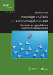 Smohay Máté - Paradigmaváltás a hatásvizsgálatokban