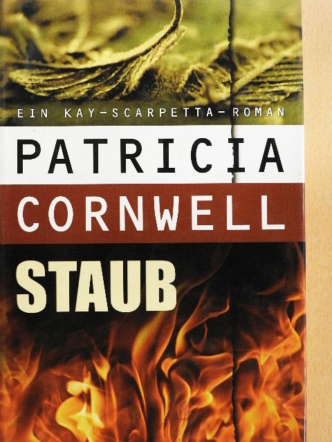 Patricia Cornwell - Staub [antikvár]