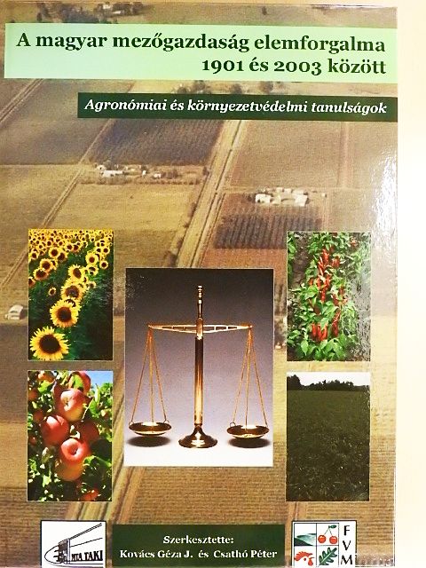 Árendás Tamás - A magyar mezőgazdaság elemforgalma 1901 és 2003 között [antikvár]