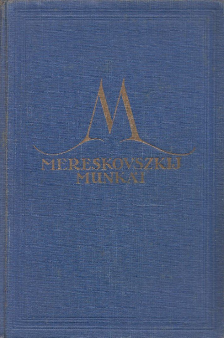 Mereskovszkij, Dimitrij - Örök útitársak I-II. kötet [antikvár]
