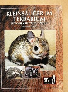 Christian Ehrlich - Kleinsäuger im Terrarium [antikvár]